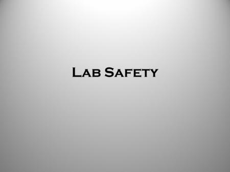 Lab Safety.