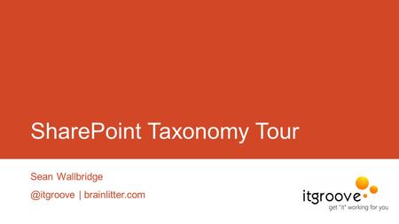 SharePoint Taxonomy Tour Sean | brainlitter.com.