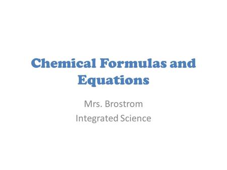 Chemical Formulas and Equations