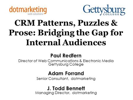 CRM Patterns, Puzzles & Prose: Bridging the Gap for Internal Audiences