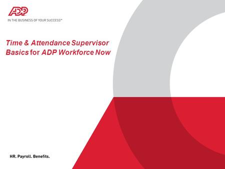 Time & Attendance Supervisor Basics for ADP Workforce Now