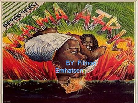 Mama Africa BY: akon BY: Filmon Emhatsen BY: Filmon Emhatsen.