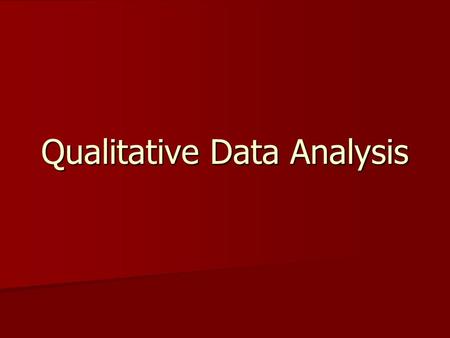 Qualitative Data Analysis