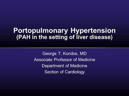 Portopulmonary Hypertension (PAH in the setting of liver disease)