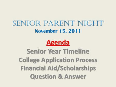 Senior Parent Night November 15, 2011