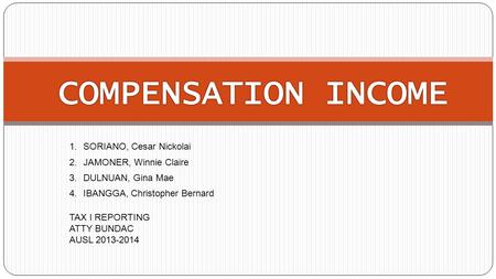 COMPENSATION INCOME SORIANO, Cesar Nickolai JAMONER, Winnie Claire