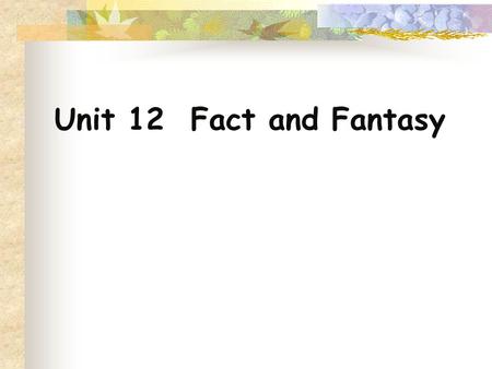 Unit 12 Fact and Fantasy. Warming Up 1. 20,000 Leagues Under the Sea Although submarines had been built and used as early as 1620, the first steam- powered.