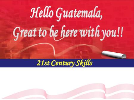 21st Century Skills. The 21st century skills movement or global transformation The global landscape for learning is reshaping itself.