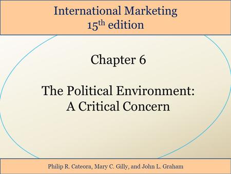 The Political Environment: A Critical Concern