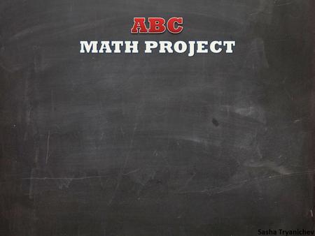 Sasha Tryanichev. “The amount of space on a 2 dimensional object.” There is a specific formula that you must follow to find the area of each shape. Triangle: