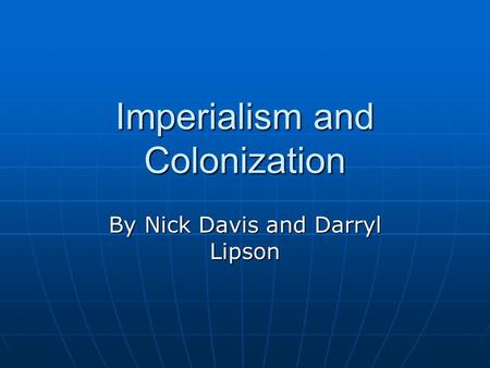 Imperialism and Colonization