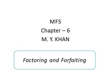 Factoring and Forfaiting