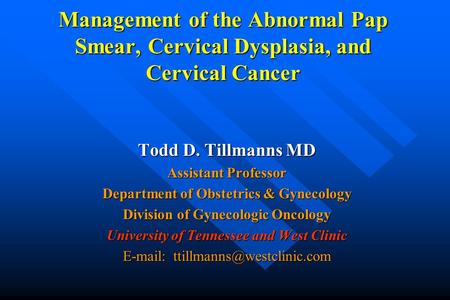 Todd D. Tillmanns MD Assistant Professor