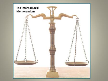 The Internal Legal Memorandum