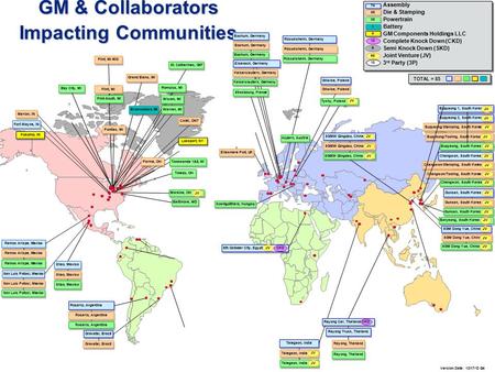 GM & Collaborators Impacting Communities Boryeong, South Korea JV Ramos Arizpe, Mexico San Luis Potosí, Mexico Gunsan, South Korea JV Gunsan, South Korea.