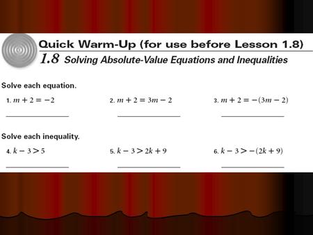 1.8 Solving Absolute Value Equations and Inequalities