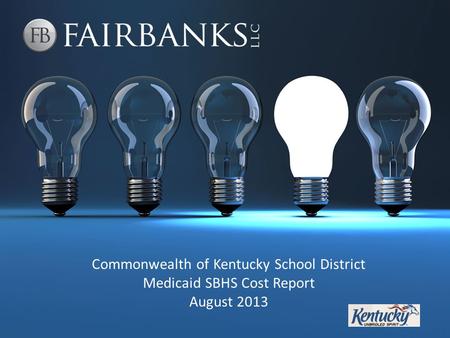 Commonwealth of Kentucky School District Medicaid SBHS Cost Report August 2013.