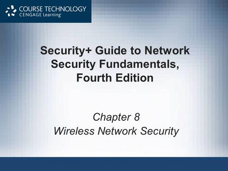 Security+ Guide to Network Security Fundamentals, Fourth Edition