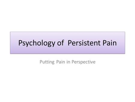 Psychology of Persistent Pain