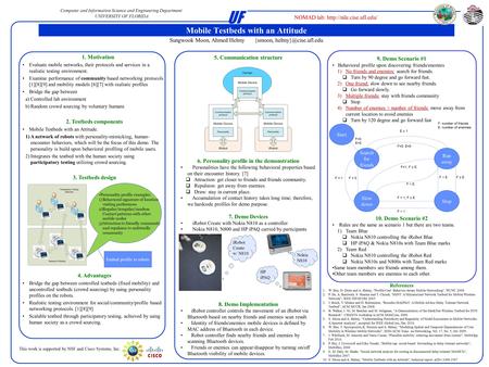 9. Demo Scenario #1 Behavioral profile upon discovering friends/enemies 1)No friends and enemies: search for friends.  Turn by 90 degree and go forward.