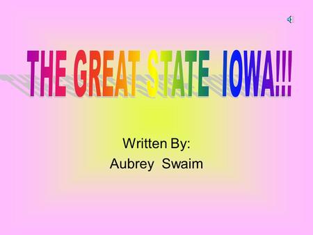 Written By: Aubrey Swaim. The Wonderful State Flower Wild Prairie Rose Year made state flower - 1897 Scientific name – Rosa Pratincola Year Made State.