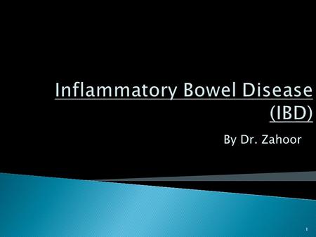 Inflammatory Bowel Disease (IBD)