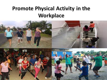 Promote Physical Activity in the Workplace