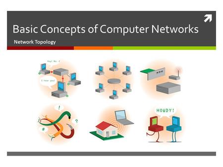 Basic Concepts of Computer Networks