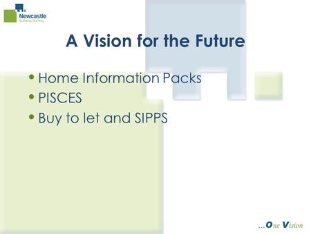 A Vision for the Future Home Information Packs PISCES Buy to let and SIPPS.