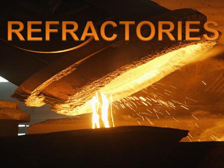 REFRACTORIES.