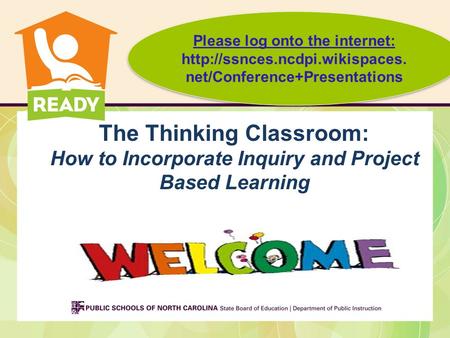 Please log onto the internet:  ncdpi. wikispaces