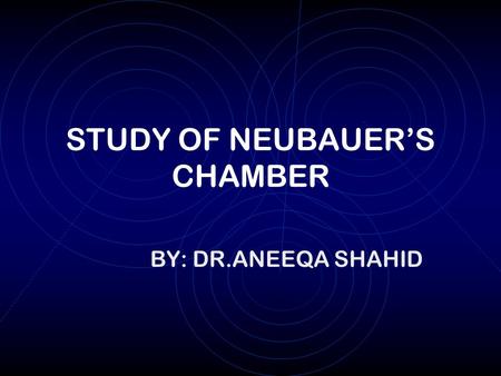 STUDY OF NEUBAUER’S CHAMBER