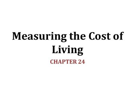 Measuring the Cost of Living