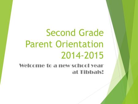 Second Grade Parent Orientation