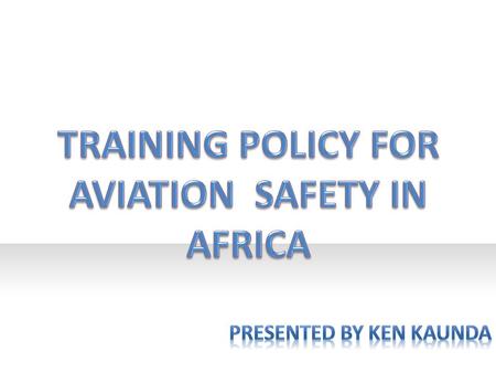 AFI Comprehensive Implementation Programme (ACIP), in cooperation with AFCAC and other stakeholders, to organize Pan African Training Coordination Conferences.