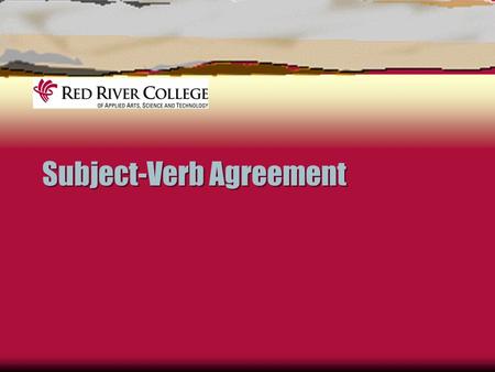 Subject-Verb Agreement