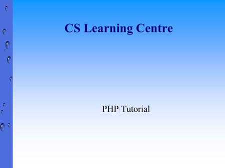 CS Learning Centre PHP Tutorial. Introduction ⇨ Based on PHP and MySQL Web Development, Third Edition (Available as CS eBook from Dal Library) ⇨ Other.