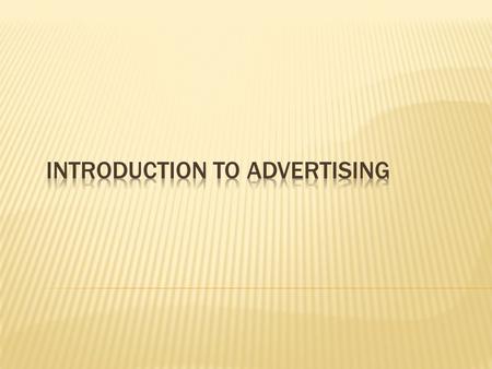 Introduction to Advertising