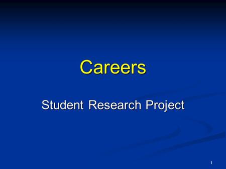 Careers Student Research Project 1. What should I study? Which occupations pay the most? Where should I go to school? How can I get money for school?