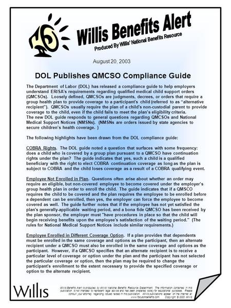 The Department of Labor (DOL) has released a compliance guide to help employers understand ERISA's requirements regarding qualified medical child support.