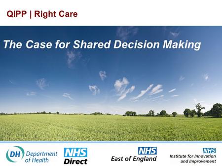 The Case for Shared Decision Making QIPP | Right Care.