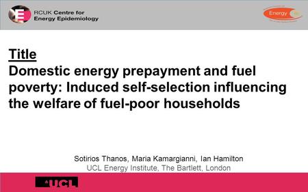 Title Domestic energy prepayment and fuel poverty: Induced self-selection influencing the welfare of fuel-poor households Sotirios Thanos, Maria Kamargianni,