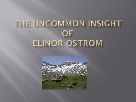  “Picture a pasture that is open to all. Each herdsman will try to keep as many cattle as possible on the commons…the inherent logic of the commons remorselessly.