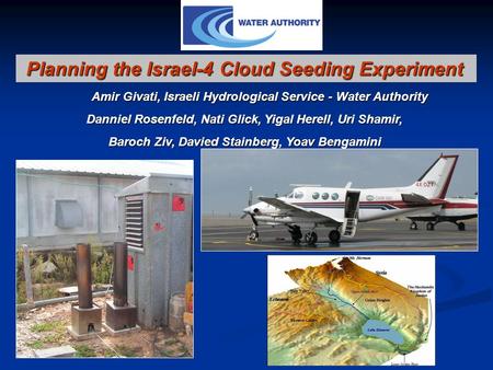 Planning the Israel-4 Cloud Seeding Experiment