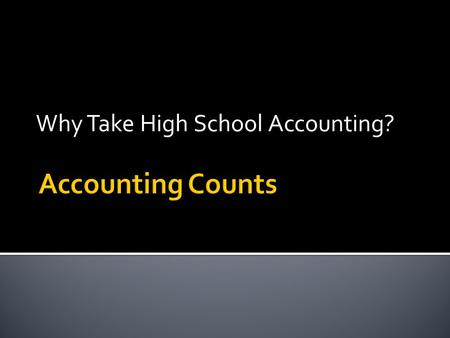 Why Take High School Accounting?.  Business majors were projected to see the most job offers in 2012.  Of the 194 employers surveyed, 83 percent said.