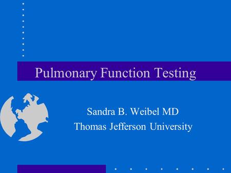 Pulmonary Function Testing