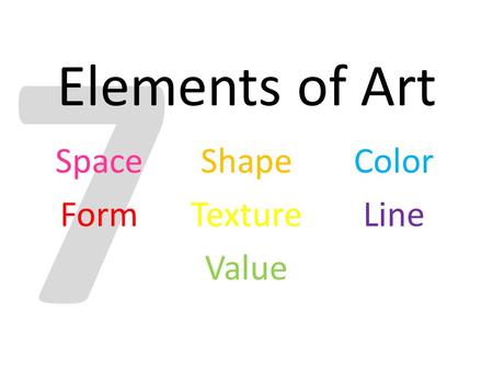 Space Shape Color Form Texture Line Value