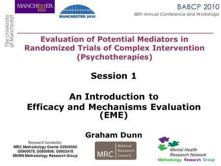 Session 1 An Introduction to Efficacy and Mechanisms Evaluation (EME)