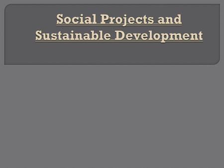 Poverty Eradication in the World. Facts around the globe  1.3 billion people in developing countries live on $1.25 a day  640 million live without.