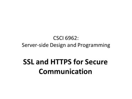 CSCI 6962: Server-side Design and Programming